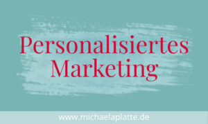 Personalisiertes Marketing